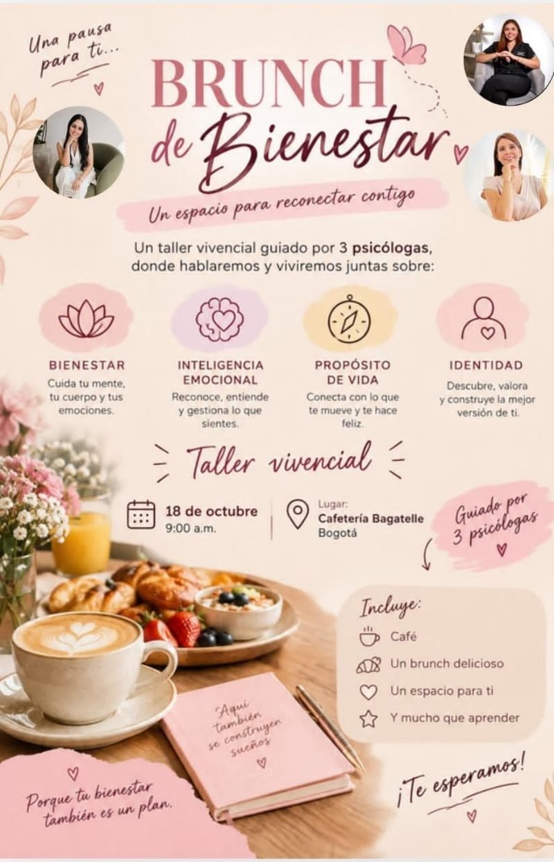 Brunch de Bienestar: taller vivencial guiado por 3 psicólogas. 18 de octubre, 9:00 a. m., Cafetería Bagatelle, Bogotá. Incluye café, brunch y un espacio para ti.